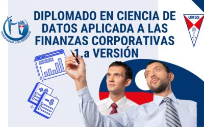 DIPLOMADO EN CIENCIA DE DATOS APLICADA A LAS FINANZAS CORPORATIVAS 1.a VERSIÓN