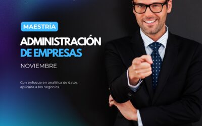 MAESTRÍA EN ADMINISTRACIÓN DE EMPRESAS CON ENFOQUE EN ANALÍTICA DE DATOS APLICADA A LOS NEGOCIOS 2V