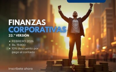 MAESTRÍA EN FINANZAS CORPORATIVAS 22.a VERSIÓN