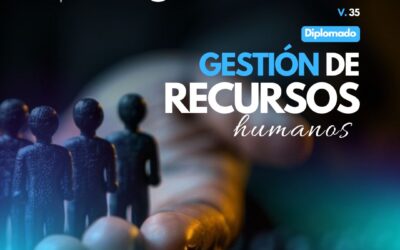 DIPLOMADO EN GESTIÓN DE RECURSOS HUMANOS 35.ª VERSIÓN