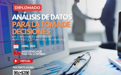 Diplomado en Análisis de Datos para la Toma de Decisiones en Ciencias Económicas Aplicado a Finanzas y Marketing 2. ª Versión