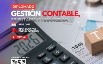 DIPLOMADO EN GESTIÓN CONTABLE, TRIBUTARIA Y FINANCIERA 30.a VERSIÓN