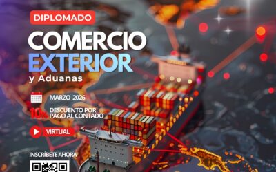 DIPLOMADO COMERCIO EXTERIOR Y ADUANAS 25.a VERSIÓN