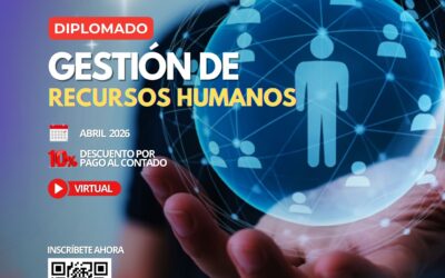 DIPLOMADO EN GESTIÓN DE RECURSOS HUMANOS 36.ª VERSIÓN