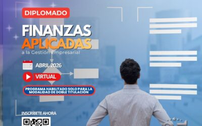 DIPLOMADO EN FINANZAS APLICADAS A LA GESTIÓN EMPRESARIAL 9.ª VERSIÓN